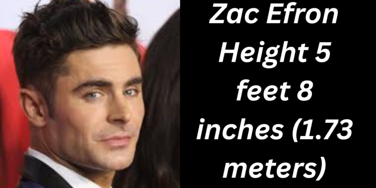zac efron height