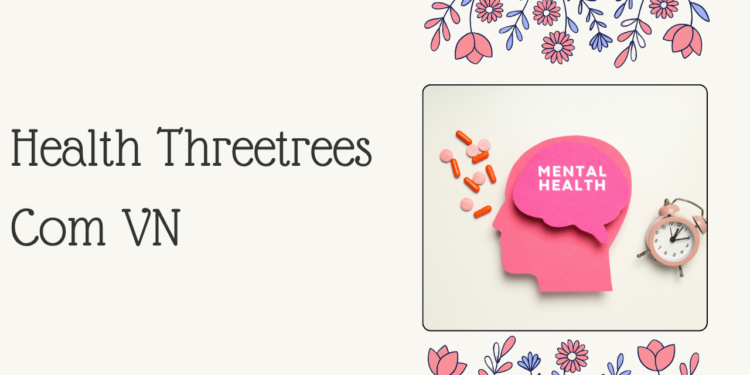 Health Threetrees Com VN